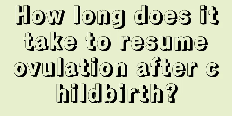 How long does it take to resume ovulation after childbirth?