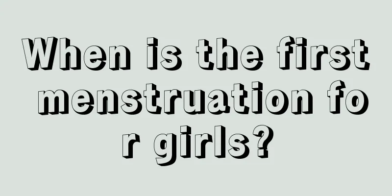 When is the first menstruation for girls?