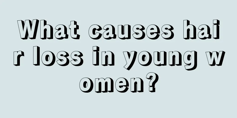 What causes hair loss in young women?