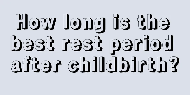 How long is the best rest period after childbirth?