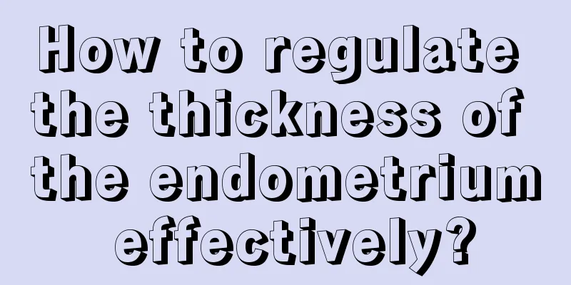 How to regulate the thickness of the endometrium effectively?