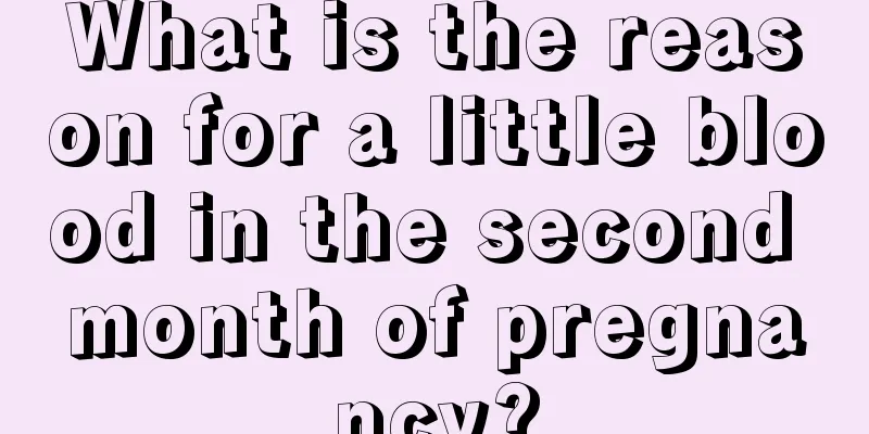 What is the reason for a little blood in the second month of pregnancy?