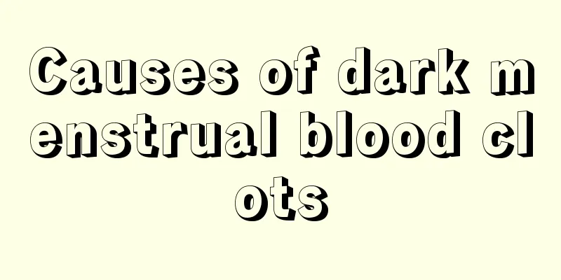 Causes of dark menstrual blood clots