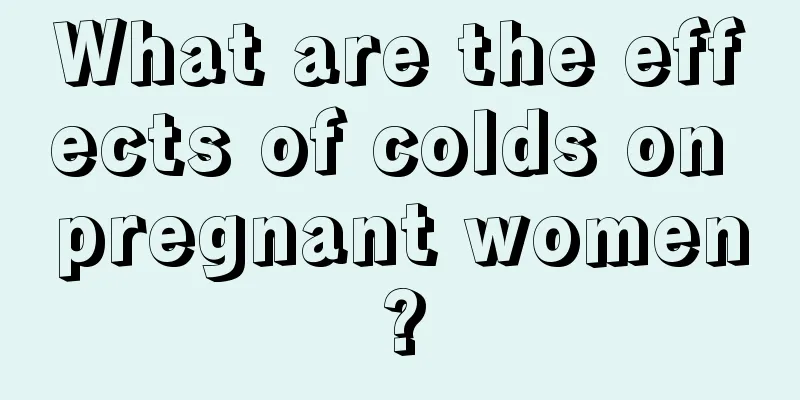 What are the effects of colds on pregnant women?