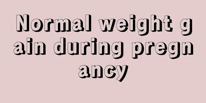 Normal weight gain during pregnancy