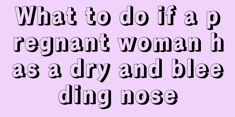 What to do if a pregnant woman has a dry and bleeding nose