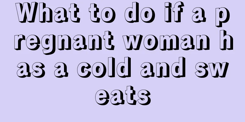 What to do if a pregnant woman has a cold and sweats