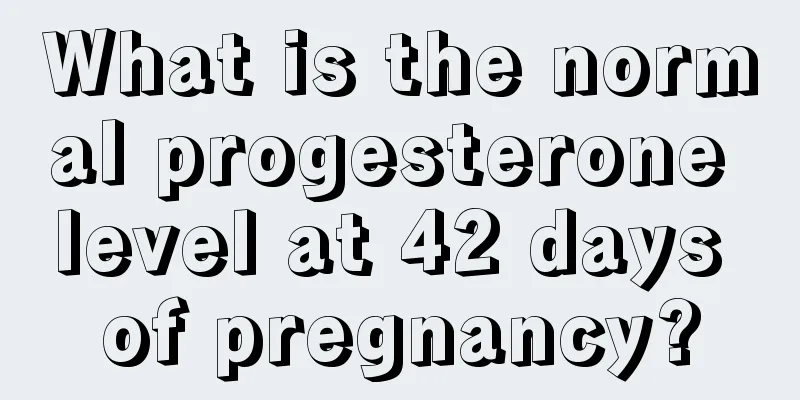 What is the normal progesterone level at 42 days of pregnancy?