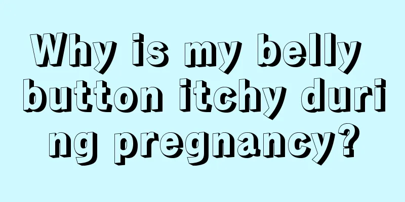 Why is my belly button itchy during pregnancy?