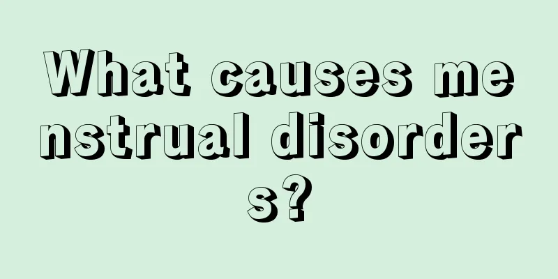 What causes menstrual disorders?