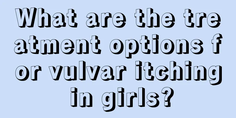 What are the treatment options for vulvar itching in girls?