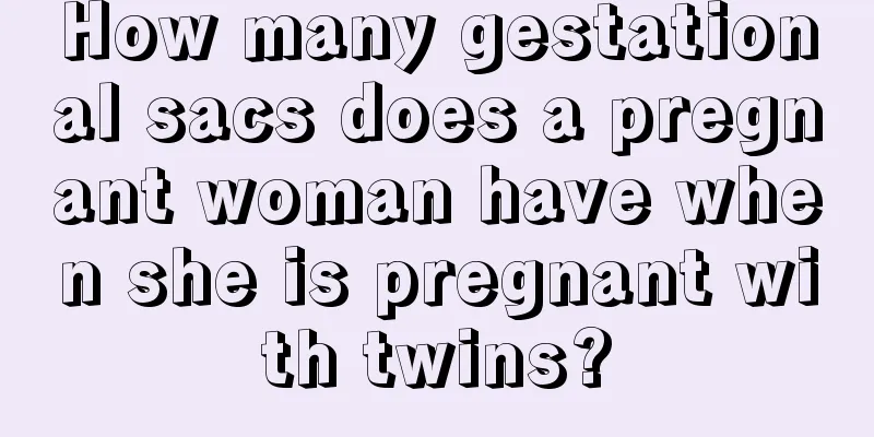 How many gestational sacs does a pregnant woman have when she is pregnant with twins?