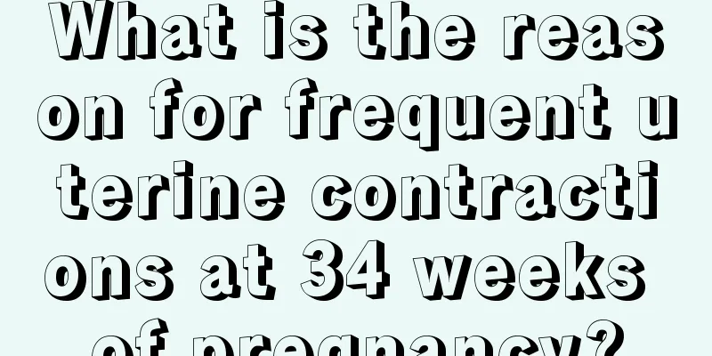 What is the reason for frequent uterine contractions at 34 weeks of pregnancy?