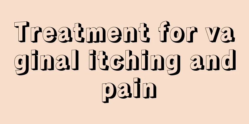 Treatment for vaginal itching and pain