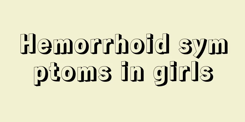 Hemorrhoid symptoms in girls