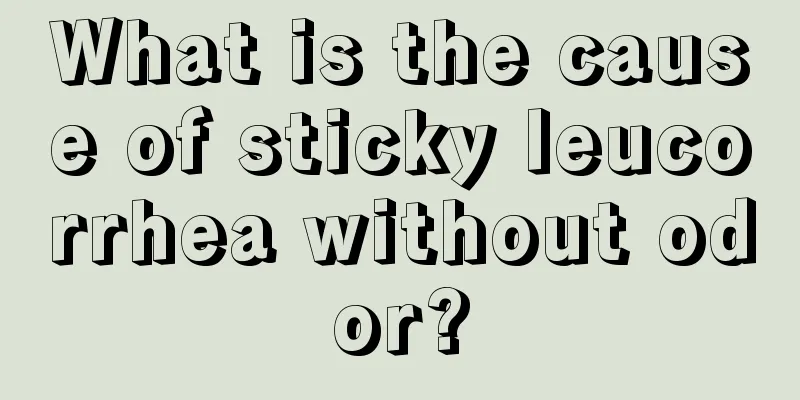 What is the cause of sticky leucorrhea without odor?