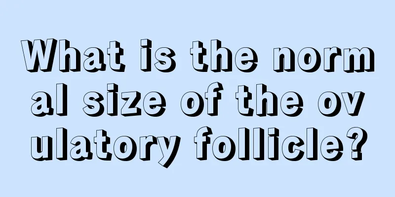 What is the normal size of the ovulatory follicle?