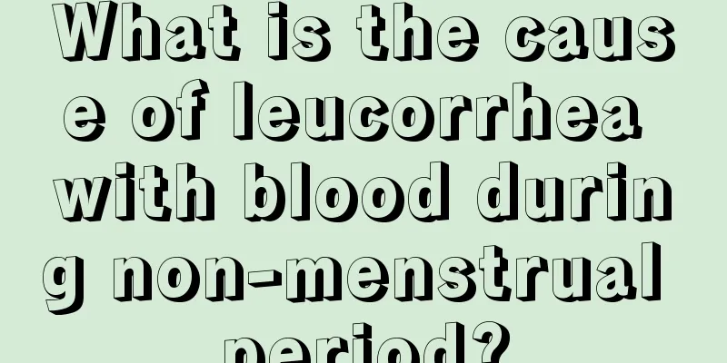 What is the cause of leucorrhea with blood during non-menstrual period?