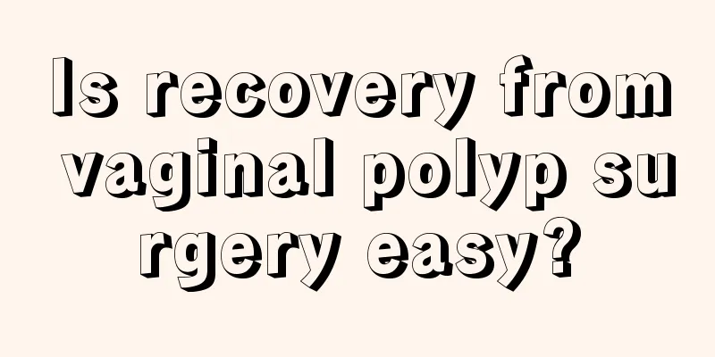 Is recovery from vaginal polyp surgery easy?