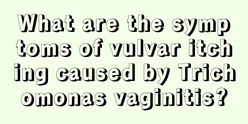 What are the symptoms of vulvar itching caused by Trichomonas vaginitis?