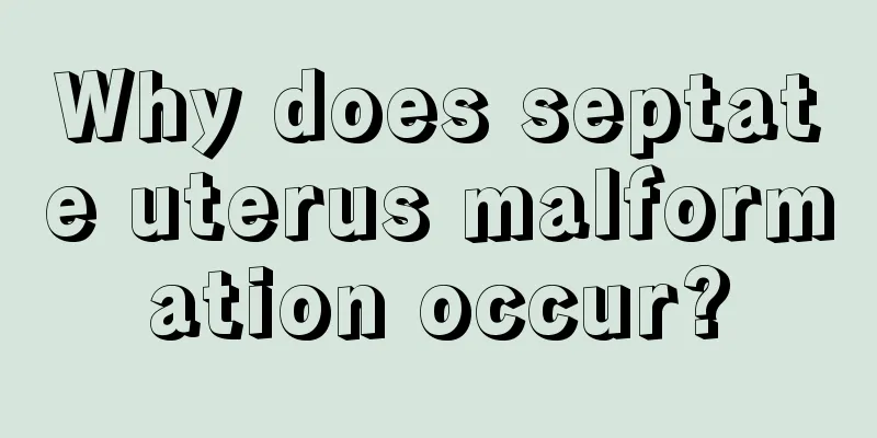 Why does septate uterus malformation occur?