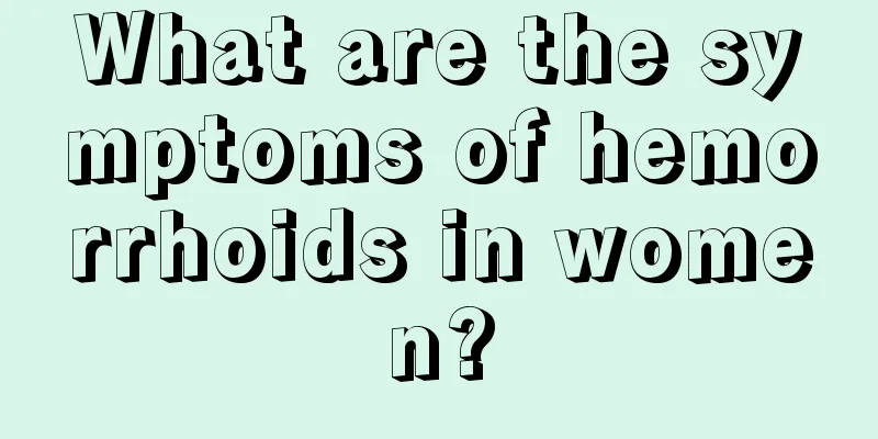 What are the symptoms of hemorrhoids in women?