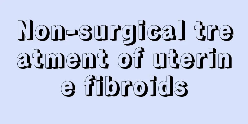 Non-surgical treatment of uterine fibroids