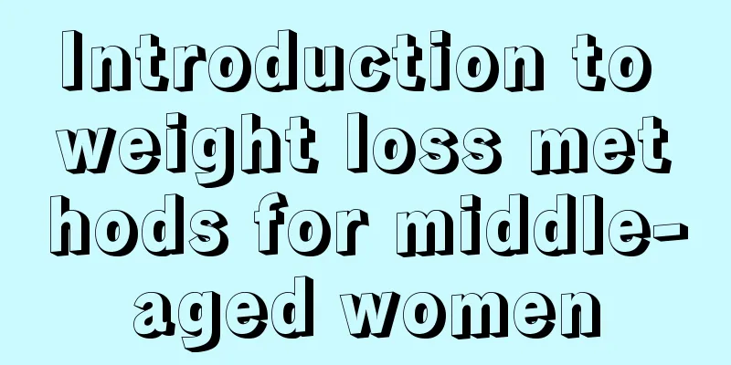 Introduction to weight loss methods for middle-aged women