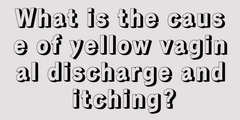 What is the cause of yellow vaginal discharge and itching?