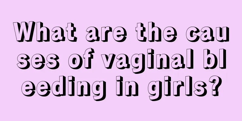 What are the causes of vaginal bleeding in girls?