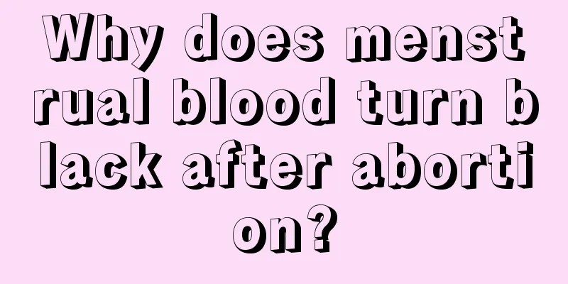 Why does menstrual blood turn black after abortion?