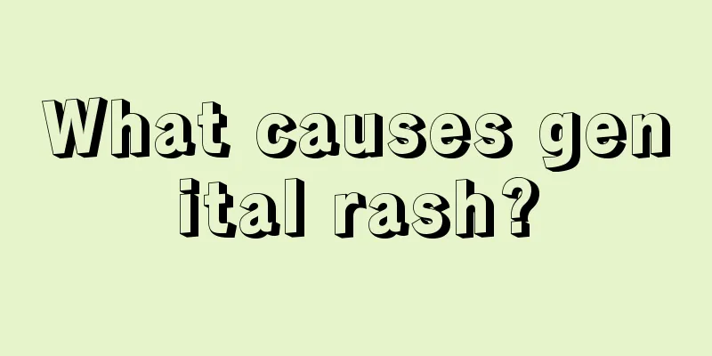 What causes genital rash?