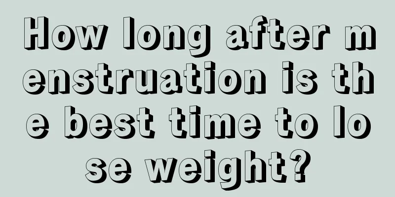 How long after menstruation is the best time to lose weight?