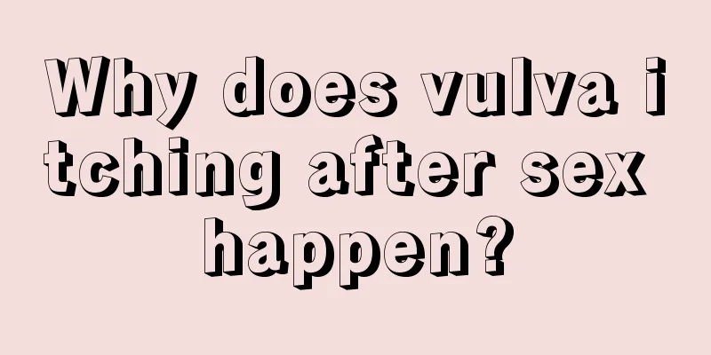 Why does vulva itching after sex happen?