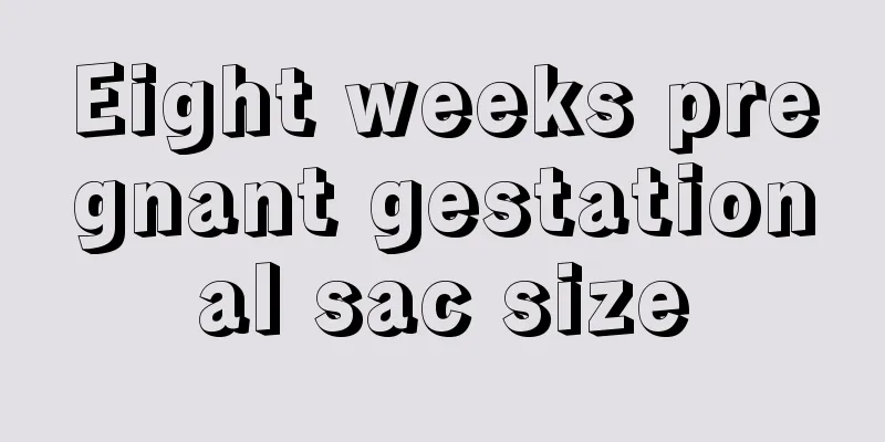 Eight weeks pregnant gestational sac size