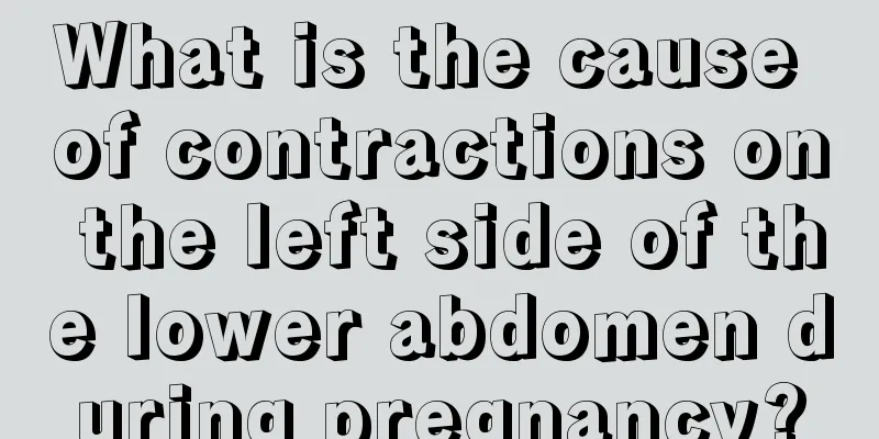 What is the cause of contractions on the left side of the lower abdomen during pregnancy?