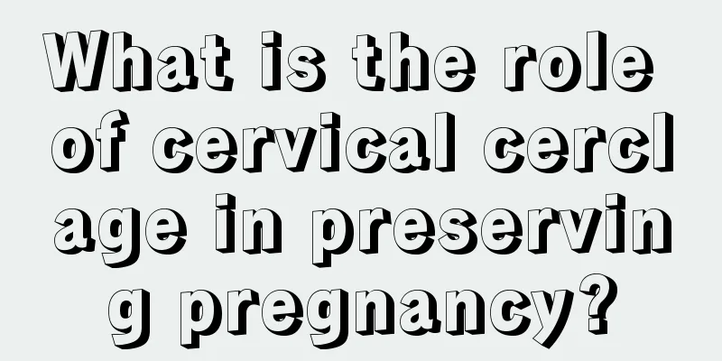 What is the role of cervical cerclage in preserving pregnancy?