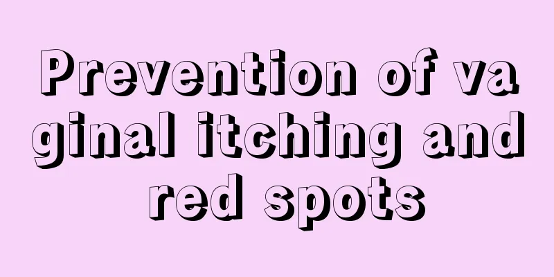 Prevention of vaginal itching and red spots