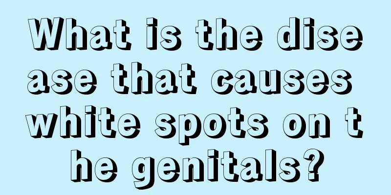 What is the disease that causes white spots on the genitals?