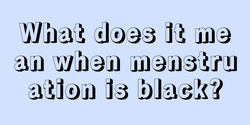 What does it mean when menstruation is black?