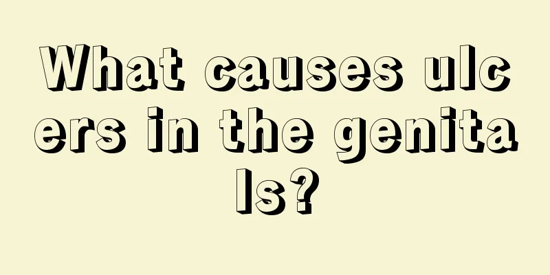 What causes ulcers in the genitals?