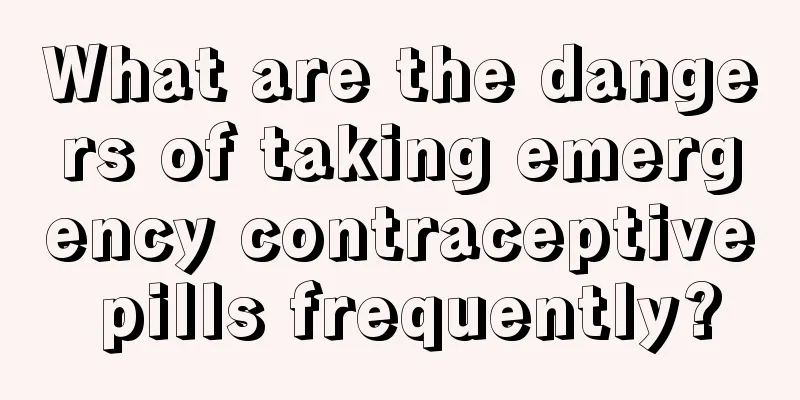 What are the dangers of taking emergency contraceptive pills frequently?