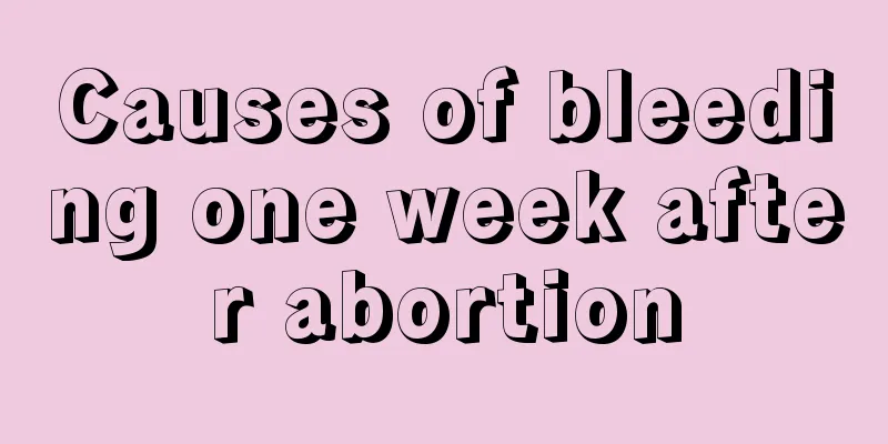 Causes of bleeding one week after abortion