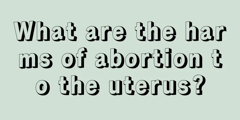 What are the harms of abortion to the uterus?