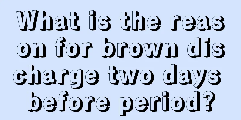 What is the reason for brown discharge two days before period?