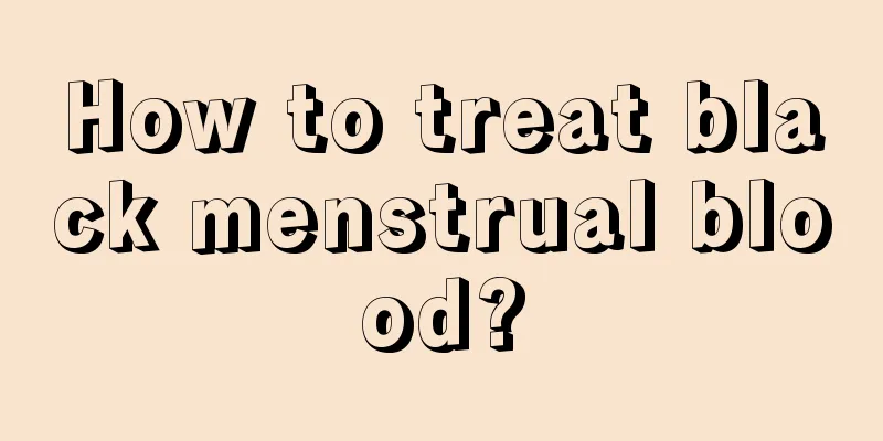 How to treat black menstrual blood?