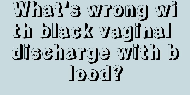 What's wrong with black vaginal discharge with blood?