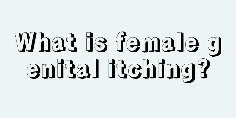 What is female genital itching?