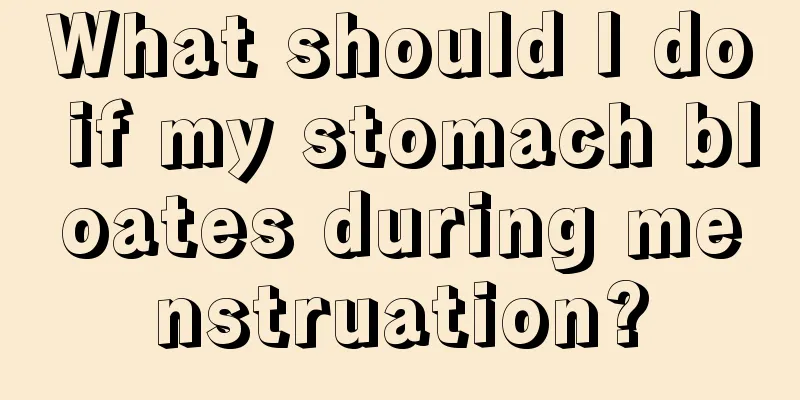 What should I do if my stomach bloates during menstruation?