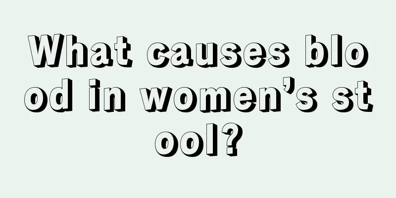 What causes blood in women’s stool?